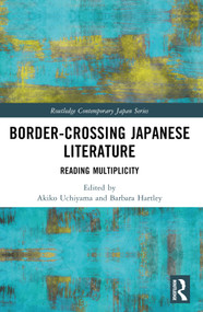 Border-Crossing Japanese Literature (Reading Multiplicity) - 9780367697747 by Akiko Uchiyama, Barbara Hartley, 9780367697747