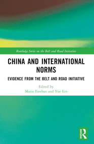 China and International Norms (Evidence from the Belt and Road Initiative) - 9781032289724 by Mario Esteban, Yue Lin, 9781032289724