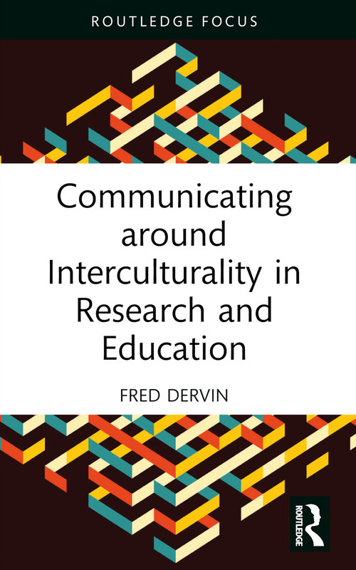 Communicating around Interculturality in Research and Education - 9781032588773 by Fred Dervin, 9781032588773