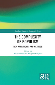 The Complexity of Populism (New Approaches and Methods) by Paula Diehl, Brigitte Bargetz, 9781032298870