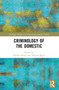 Criminology of the Domestic by Pamela Davies, Michael Rowe, 9781032168173