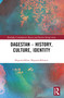 Dagestan - History, Culture, Identity - 9781032483450 by Robert Chenciner, Magomedkhan Magomedkhanov, 9781032483450
