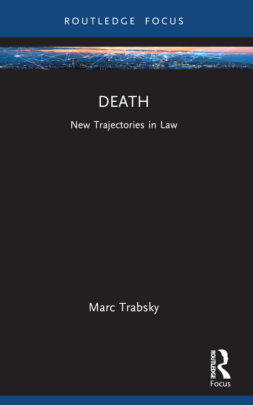 Death (New Trajectories in Law) - 9781032119236 by Marc Trabsky, 9781032119236
