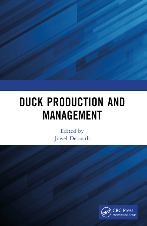 Duck Production and Management by Jowel Debnath, 9781032388892
