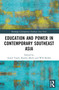 Education and Power in Contemporary Southeast Asia - 9781032501659 by Azmil Tayeb, Rosalie Metro, Will Brehm, 9781032501659