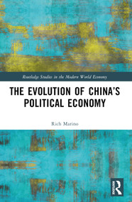 The Evolution of China's Political Economy by Rich Marino, 9781032373706