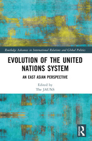 Evolution of the United Nations System (An East Asian Perspective) - 9781032439617 by The Japan Association for United Nations Studies (JAUNS), 9781032439617
