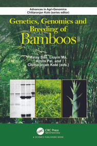 Genetics, Genomics and Breeding of Bamboos by Malay Das, Liuyin Ma, Amita Pal, Chittaranjan Kole, 9781032263069