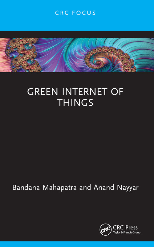 Green Internet of Things - 9781032069166 by Bandana Mahapatra, Anand Nayyar, 9781032069166