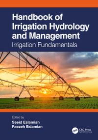 Handbook of Irrigation Hydrology and Management (Irrigation Fundamentals) by Saeid Eslamian, Faezeh Eslamian, 9781032457451