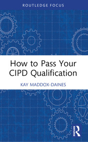 How to Pass Your CIPD Qualification - 9781032379968 by Kay Maddox-Daines, 9781032379968