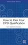 How to Pass Your CIPD Qualification - 9781032379968 by Kay Maddox-Daines, 9781032379968