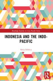 Indonesia and the Indo-Pacific - 9781032497570 by Senia Febrica, 9781032497570