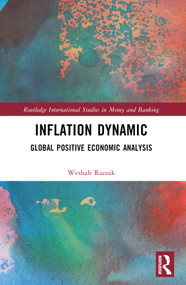 Inflation Dynamic (Global Positive Economic Analysis) by Weshah Razzak, 9781032465470