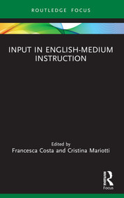 Input in English-Medium Instruction - 9781032192673 by Francesca Costa, Cristina Mariotti, 9781032192673