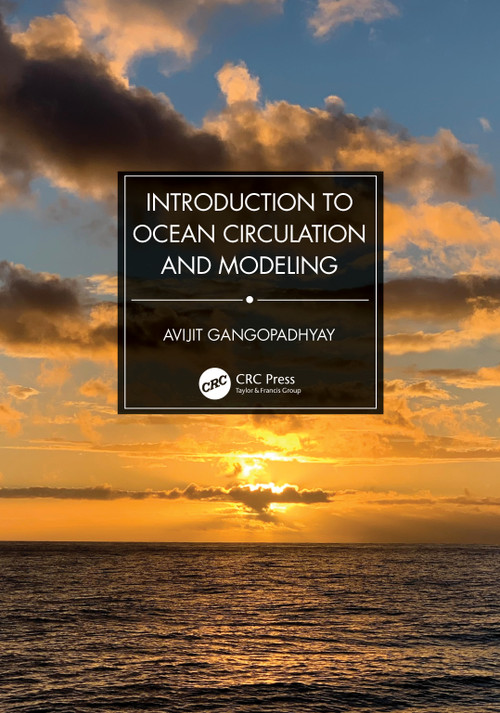 Introduction to Ocean Circulation and Modeling by Avijit Gangopadhyay, 9780367366254