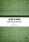 Islam in India (History, Politics and Society) by Nasir Raza Khan, 9781032508924
