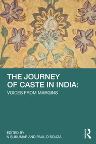 The Journey of Caste in India (Voices from Margins) - 9781032328867 by Paul D'Souza, N. Sukumar, 9781032328867