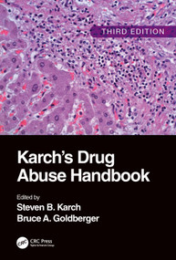 Karch's Drug Abuse Handbook by Steven B. Karch, Bruce A. Goldberger, 9781032040738