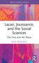 Lacan, Jouissance, and the Social Sciences (The One and the Many) - 9781032515946 by Raul Moncayo, 9781032515946