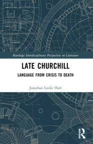 Late Churchill (Language from Crisis to Death) by Jonathan Locke Hart, 9781032536231