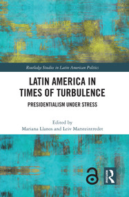 Latin America in Times of Turbulence (Presidentialism under Stress) - 9781032348728 by Mariana Llanos, Leiv Marsteintredet, 9781032348728