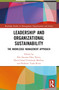 Leadership and Organizational Sustainability (The Knowledge Management Approach) by Elia Socorro Díaz Nieto, David Israel Contreras Medina, Roberto Tuda Rivas, 9781032442709