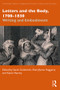 Letters and the Body, 1700-1830 (Writing and Embodiment) by Sarah Goldsmith, Sheryllynne Haggerty, Karen Harvey, 9781032515571
