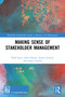 Making Sense of Stakeholder Management by Brad Sayer, John Dumay, James Guthrie, Laura Corazza, 9781032516981