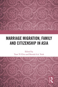 Marriage Migration, Family and Citizenship in Asia - 9781032490175 by Tuen Yi Chiu, Brenda S.A. Yeoh, 9781032490175