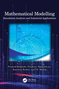 Mathematical Modelling (Simulation Analysis and Industrial Applications) by Pramod Belkhode, Prashant Maheshwary, Kanchan Borkar, J.P. Modak, 9781032332017