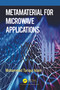 Metamaterial for Microwave Applications by Mohammad Tariqul Islam, 9781032414546