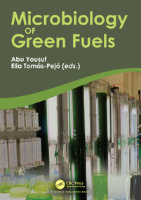 Microbiology of Green Fuels by Abu Yousuf, Elia Tomás-Pejó, 9780367773922