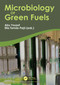 Microbiology of Green Fuels by Abu Yousuf, Elia Tomás-Pejó, 9780367773922
