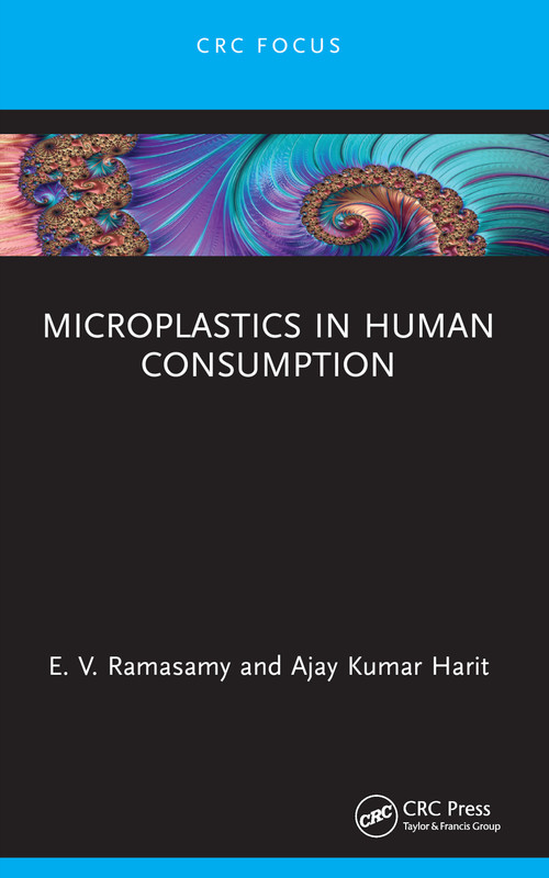 Microplastics in Human Consumption - 9781032063270 by E. V. Ramasamy, Ajay Kumar Harit, 9781032063270