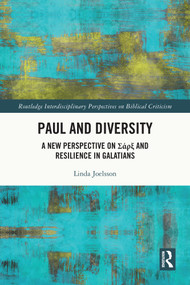 Paul and Diversity (A New Perspective on Σάρξ and Resilience in Galatians) - 9781032485980 by Linda Joelsson, 9781032485980