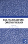 Paul Tillich and Sino-Christian Theology by Keith Ka-fu Chan, 9781032522180