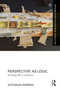 Perspective as Logic: Positioning Film in Architecture by Stefanos Roimpas, 9781032384252