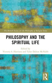 Philosophy and the Spiritual Life by Victoria S. Harrison, Tyler Dalton McNabb, 9780367512019