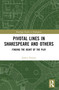 Pivotal Lines in Shakespeare and Others (Finding the Heart of the Play) by Sidney Homan, 9781032348643
