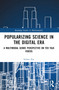 Popularizing Science in the Digital Era (A Multimodal Genre Perspective on TED Talk Videos) by Sichen Xia, 9781032263656