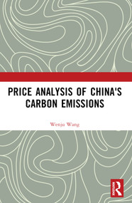 Price Analysis of China's Carbon Emissions by Wenju Wang, 9781032483290