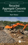 Recycled Aggregate Concrete (Technology and Properties) by Natt Makul, 9781032189871