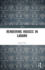 Rendering Houses in Ladakh by Sophie Day, 9781032504513