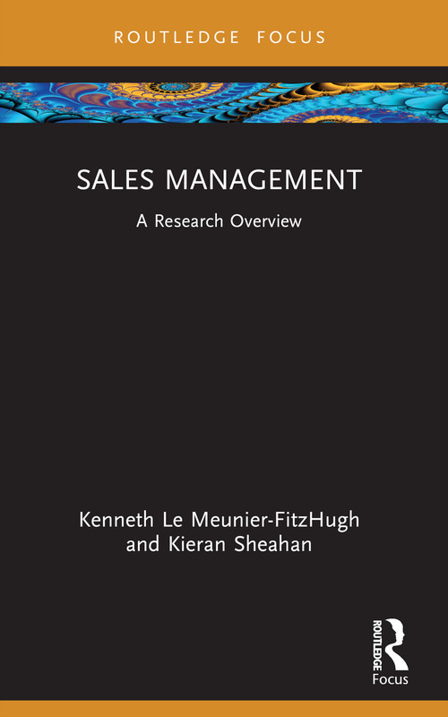 Sales Management (A Research Overview) - 9781032555997 by Kenneth Le Meunier-FitzHugh, Kieran Sheahan, 9781032555997