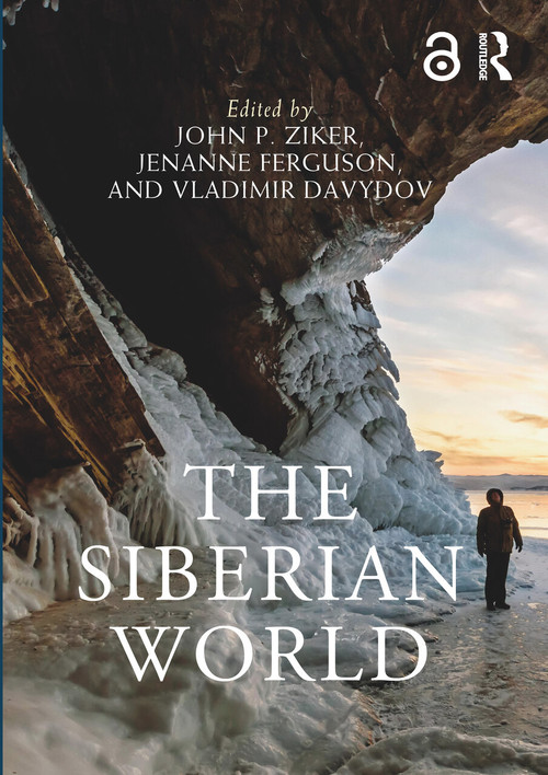The Siberian World by John P. Ziker, Jenanne Ferguson, Vladimir Davydov, 9780367374778