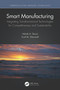Smart Manufacturing (Integrating Transformational Technologies for Competitiveness and Sustainability) - 9780367742935 by Hebab A. Quazi, Scott M. Shemwell, 9780367742935