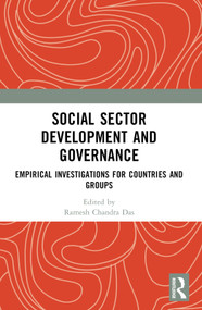 Social Sector Development and Governance (Empirical Investigations for Countries and Groups) - 9781032169613 by Ramesh Chandra Das, 9781032169613