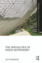 The Spatialities of Radio Astronomy by Guy Trangoš, 9781032357478