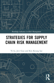 Strategies for Supply Chain Risk Management by Yi Li, Ju'e Guo, Kin Keung Lai, 9781032344218